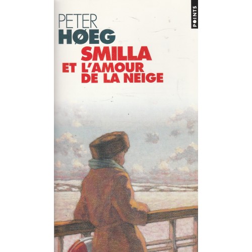 Smilla et l'amour de la neige  Peter Hoeg